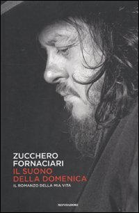 Download Il suono della domenica. Il romanzo della mia vita Download Il suono della domenica. Il romanzo della mia vita