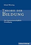 Image de Theorie der Bildung . Eine humanwissenschaftliche Grundlegung