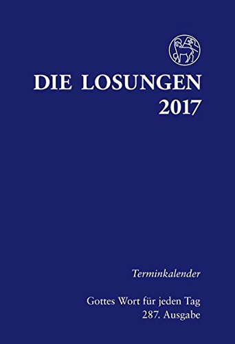 Die Losungen 2017 / Terminkalender mit Losungen: Deutschland / Deutschland