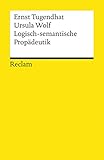 Logisch-semantische Propädeutik (Reclams Universal-Bibliothek) by 