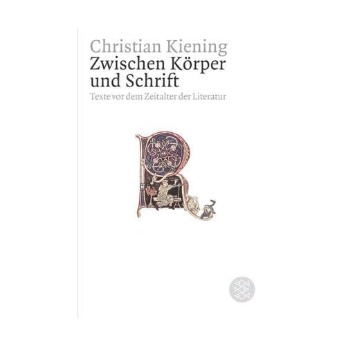 [PDF] Download Zwischen Körper und Schrift: Texte vor dem Zeitalter der Literatur Kostenlos
