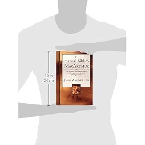 El Manual Biblico MacArthur: Un Estudio Introductorio a la Palabra de Dios, Libro Por Libro