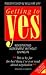 Getting to Yes: Negotiating an agreement without giving in: Negotiating Agreement Without Giving in (Better Business Guides) by Roger Fisher (1989-03-02) by 