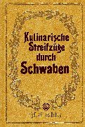 Download Kulinarische Streifzüge durch Schwaben Download Kulinarische Streifzüge durch Schwaben