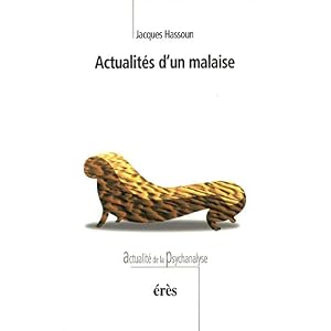 Actualités d'un malaise (Actualité de la psychanalyse)