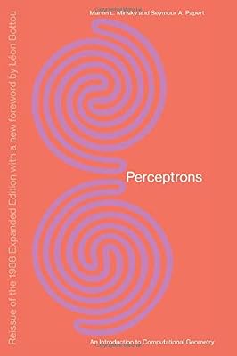 Perceptrons (MIT Press): An Introduction to Computational Geometry
