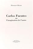 Image de Carlos Fuentes ou l'imagination de l'autre