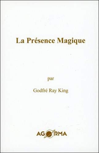La Présence Magique La Présence Magique