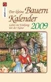 Image de Der kleine Bauernkalender 2009: Leben im Einklang mit der Natur - Taschenkalender