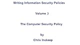 Image de The Computer Security Policy (Writing Information Security Policies Book 3) (English Edition)