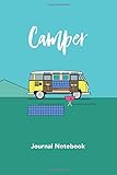  Camper Journal Notebook: Blank Lined for Composition
