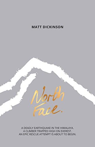 North Face (The Everest Files): A deadly earthquake in the Himalaya. A climber trapped high on Everest. An epic rescue attempt is about to begin.: 2