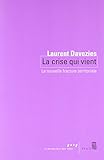 La Crise qui vient. La nouvelle fracture territoriale