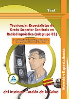 Técnicos/As Especialistas De Grado Superior Sanitario En Radiodiagnóstico De Los Hospitales De Bellvitge, Viladecans, Germans Trias I Pujol I Vall D'Hebron . Test