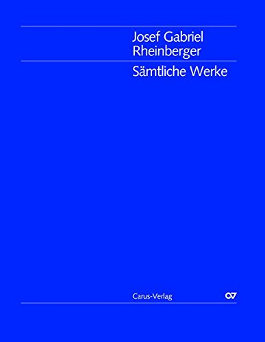 Sämtliche Werke / Josef Gabriel Rheinberger: Orgelsonaten Nr. 1-10: Gesamtausgabe Band 38