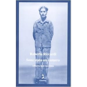 Sono stato un numero. Alberto Sed racconta