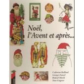 couverture de : No&euml;l, l'Avent et apr&egrave;s...