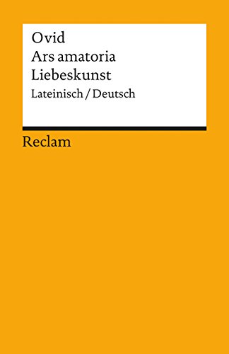 Download Ars amatoria / Liebeskunst: Lateinisch/Deutsch (Reclams Universal-Bibliothek) Download Ars amatoria / Liebeskunst: Lateinisch/Deutsch (Reclams Universal-Bibliothek)