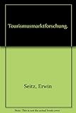 Image de Tourismusmarktforschung: Ein praxisorientierter Leitfaden für Touristik und Fremdenverkehr