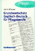 Free Grundwortschatz Englisch Deutsch Fur Pflegeberufe Pdf Download Porciusperttu