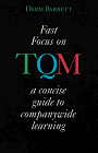 Fast Focus on Tqm: A Concise Guide to Companywide Learning