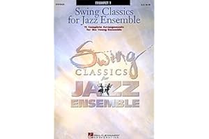 HAL LEONARD Swing Classics for Jazz Ensemble - Trumpet I: Jazz Ensemble: Part