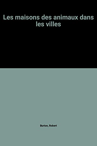 couverture de : Les maisons des animaux dans les villes