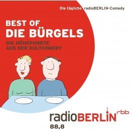 Preisvergleich Produktbild CD Best of Die Bürgels - Die tägliche radioBerlin-Comedy