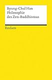 Philosophie des Zen-Buddhismus (Reclams Universal-Bibliothek) by 