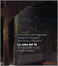 Le case del tè. Gli spazi del vuoto e dell'inatteso