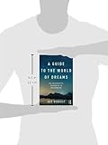 Image de A Guide to the World of Dreams: An Integrative Approach to Dreamwork