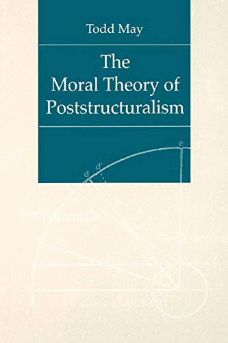 The Moral Theory of Poststructuralism