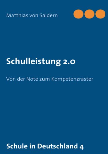 Download Schulleistung 2.0: Von der Note zum Kompetenzraster Download Schulleistung 2.0: Von der Note zum Kompetenzraster
