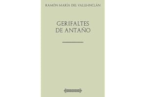 Colección Valle-Inclán. Gerifaltes de antaño