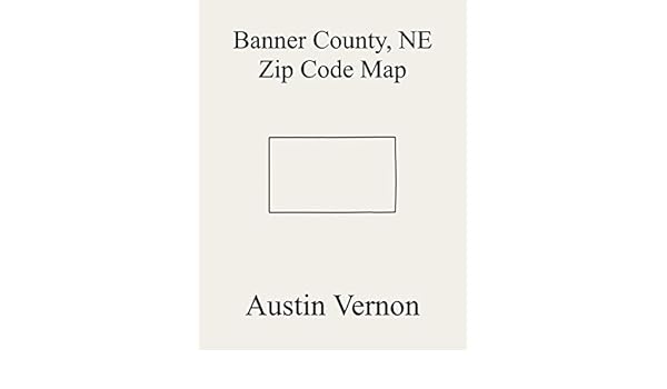 Banner County Nebraska Zip Code Map Includes Long Springs Ebook