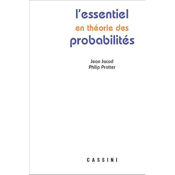 L Essentiel En Theorie Des Probabilites Jacod Jean Protter Philip Livres Amazon Fr