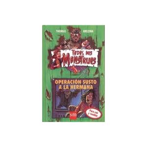 Operación susto a la hermana (Todos mis monstruos, Band 4)