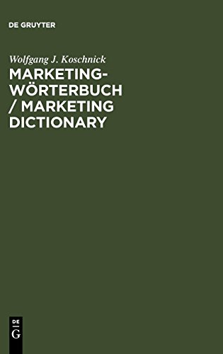 Marketing-Wörterbuch / Marketing Dictionary: Deutsch-Englisch, Englisch-Deutsch / German-English, English-German
