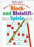 Download Das große Buch der Block- und Bleistiftspiele : ein Stift, ein Blatt Papier - und schon spielen wir. Homo ludens 3896312251 Download Das große Buch der Block- und Bleistiftspiele : ein Stift, ein Blatt Papier - und schon spielen wir. Homo ludens 3896312251