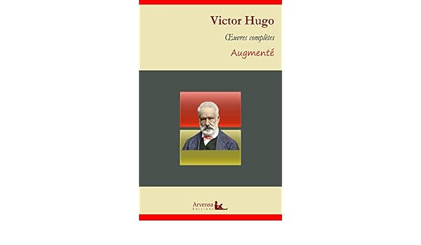 Victor Hugo Oeuvres Complètes Et Annexes Annotées - 