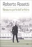 Nessuno parla dell'arbitro. Da Mirafiori alla Piazza Rossa