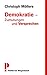 Demokratie - Zumutungen und Versprechen by