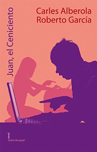 Juan, el Ceniciento: 9 (Joven Teatro de papel)