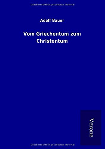 Vom Griechentum zum Christentum