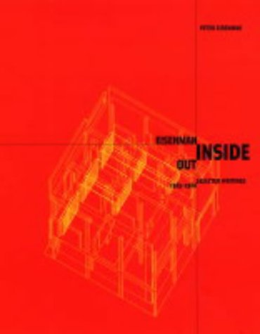 Télécharger Eisenman Inside Out: Selected Writings, 1963-1988 PDF Ebook En Ligne