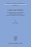 Image de Lohn vom Dritten.: Zuwendungen Dritter an Arbeitnehmer und ihre arbeits-, steuer- und sozialversiche