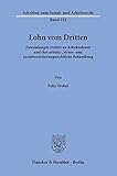 Image de Lohn vom Dritten.: Zuwendungen Dritter an Arbeitnehmer und ihre arbeits-, steuer- und sozialversiche