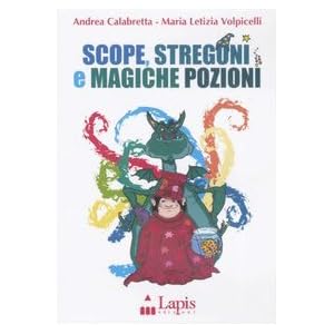 Scope, stregoni e magiche pozioni. Con CD Audio
