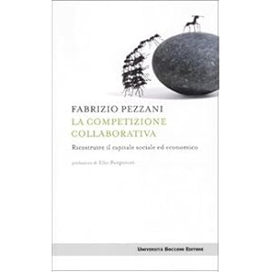 La competizione collaborativa. Ricostruire il capitale sociale ed economico