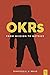 OKRs, From Mission to Metrics: How Objectives and Key Results can help your organization achieve great things. by 